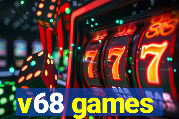 v68 games